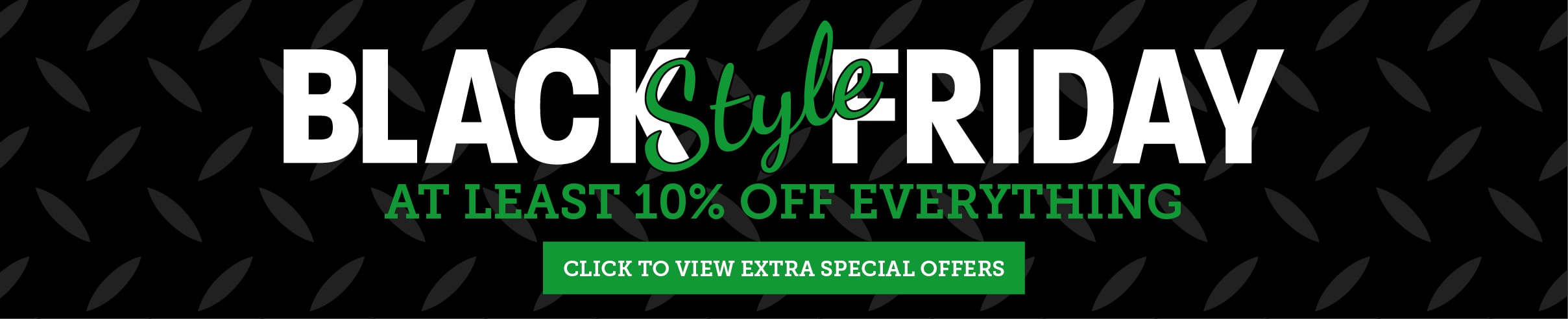 Black Friday Style Save 10% Off Everything 